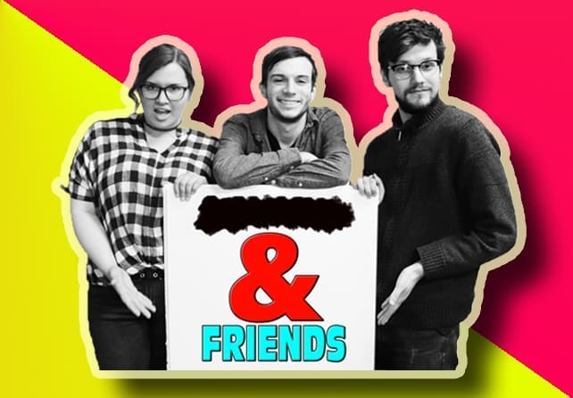 And Friends
